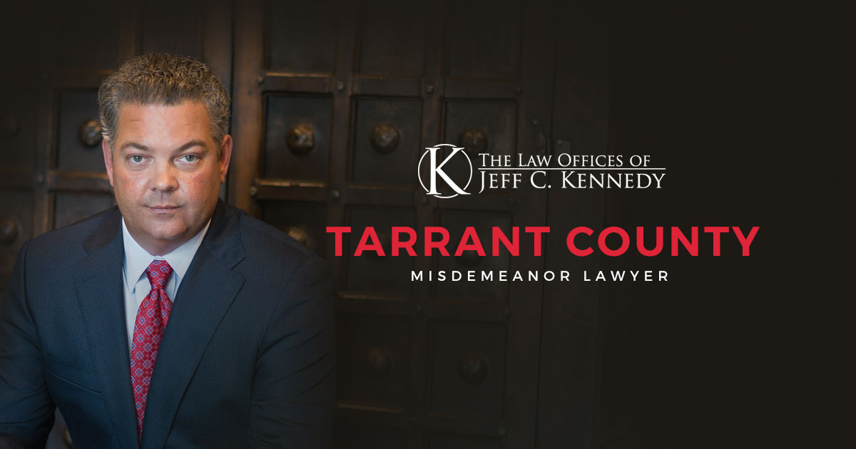 Tarrant County Misdemeanor Lawyer Offering Free Consultations